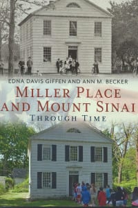 Ann Becker and Edna Davis Giffen, Mount Sinai and Miller Place community members and historians, recently published a pictorial book, above, showing past and present views of the area. Photo from Ann Becker