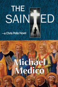 The cover of Michael Medico’s new novel, The Sainted. Photo from Medico